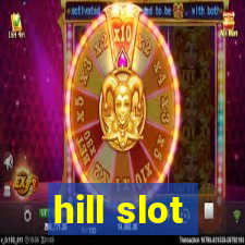 hill slot