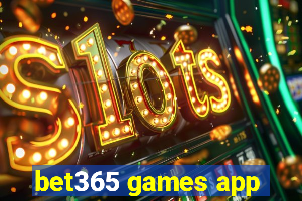 bet365 games app