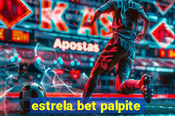 estrela bet palpite