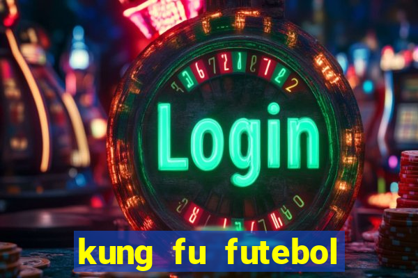 kung fu futebol clube download utorrent