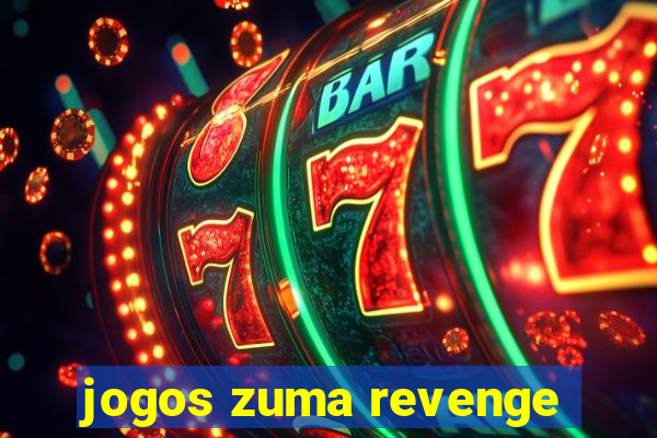 jogos zuma revenge