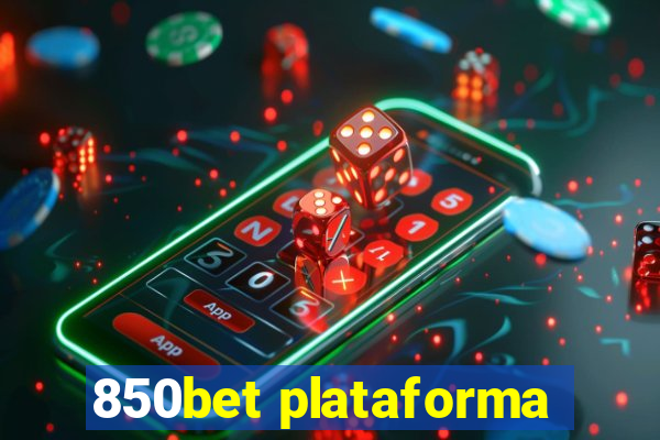 850bet plataforma