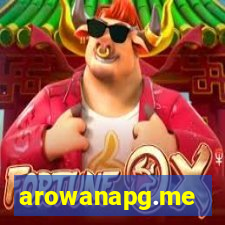 arowanapg.me