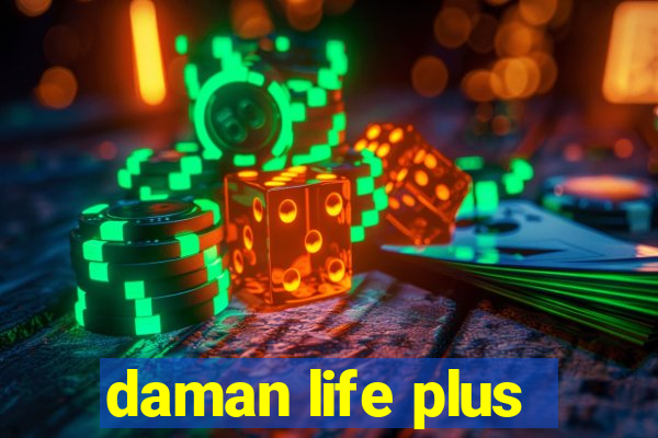 daman life plus