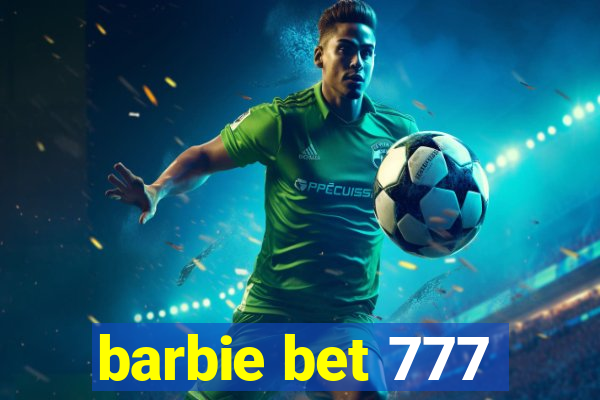 barbie bet 777