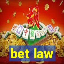 bet law