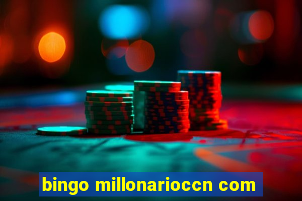 bingo millonarioccn com