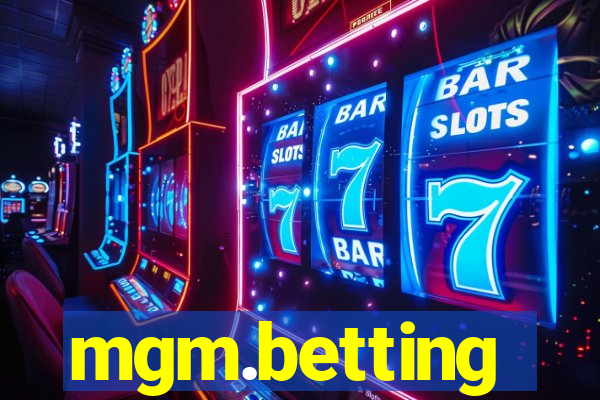 mgm.betting