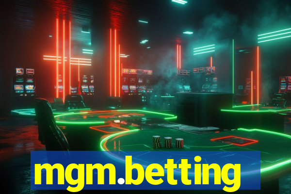 mgm.betting