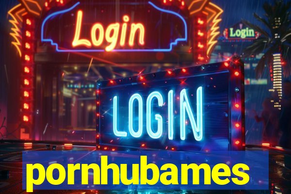 pornhubames