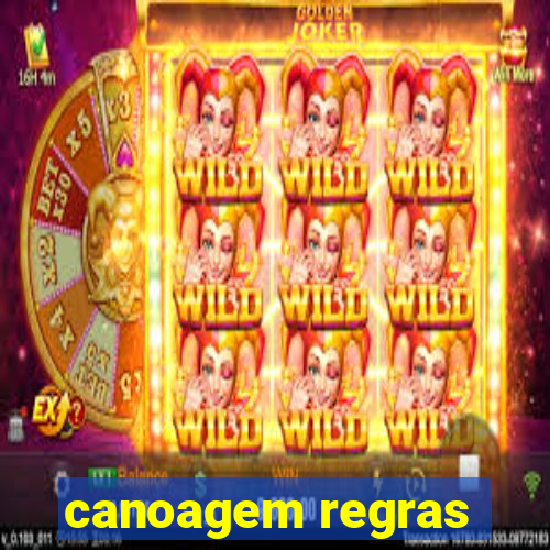 canoagem regras