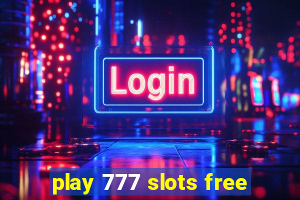 play 777 slots free