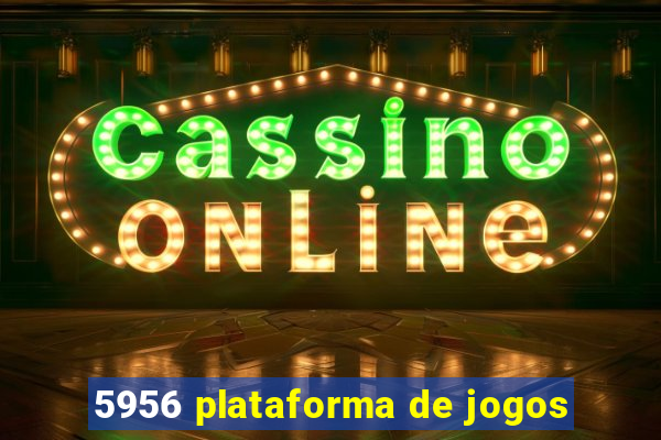 5956 plataforma de jogos