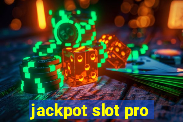 jackpot slot pro