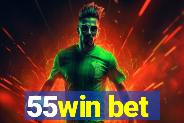 55win bet