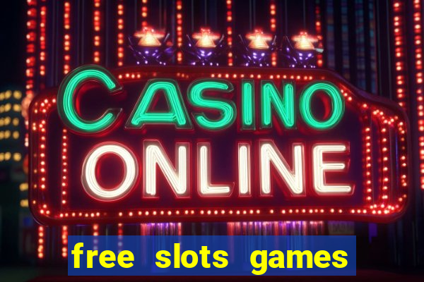 free slots games free online