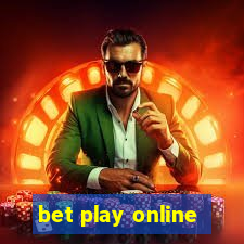 bet play online