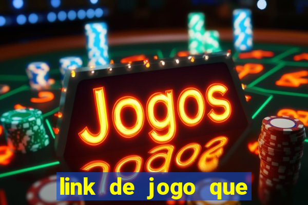 link de jogo que paga de verdade