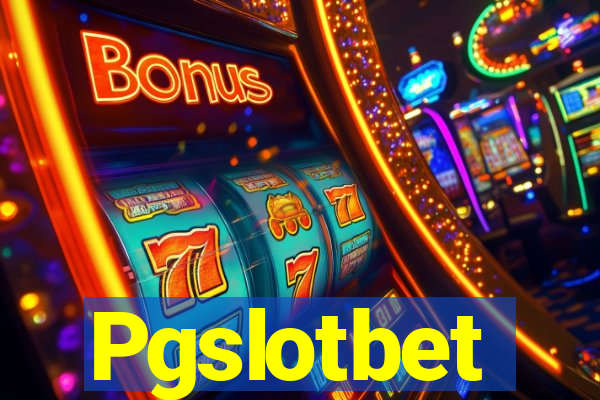 Pgslotbet