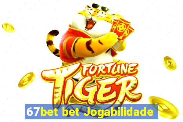 67bet bet Jogabilidade