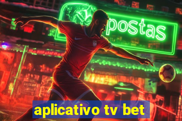 aplicativo tv bet