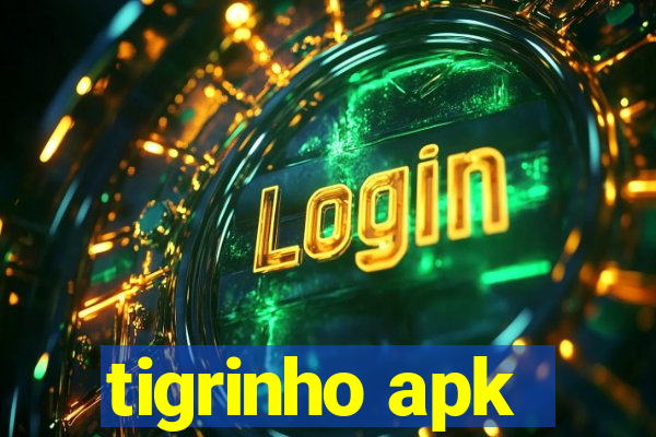 tigrinho apk