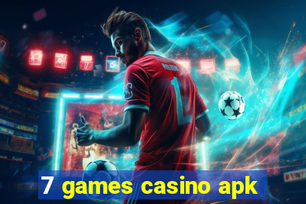 7 games casino apk