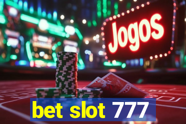 bet slot 777