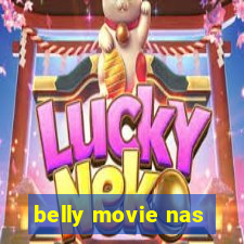 belly movie nas