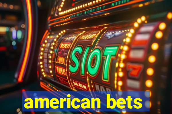 american bets