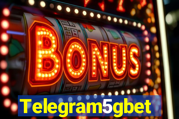 Telegram5gbet