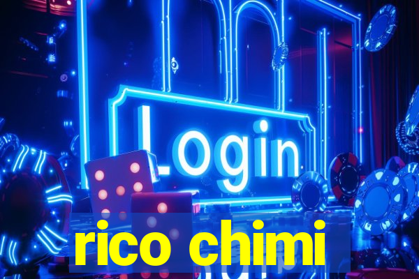 rico chimi