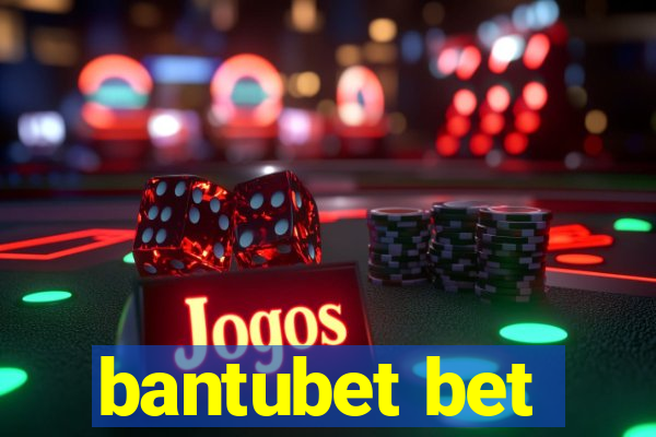 bantubet bet