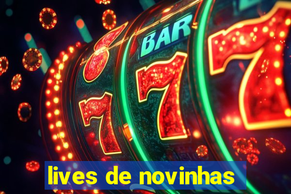 lives de novinhas