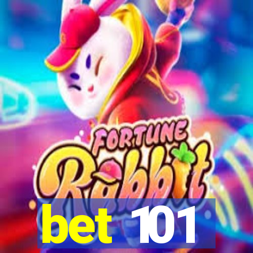 bet 101