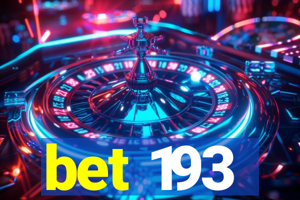 bet 193