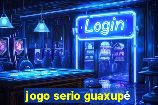 jogo serio guaxupé