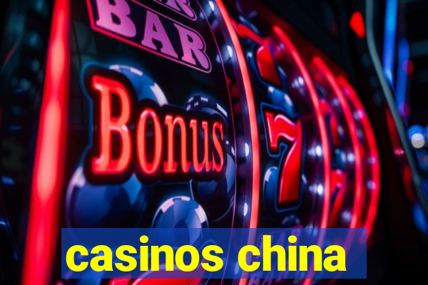 casinos china