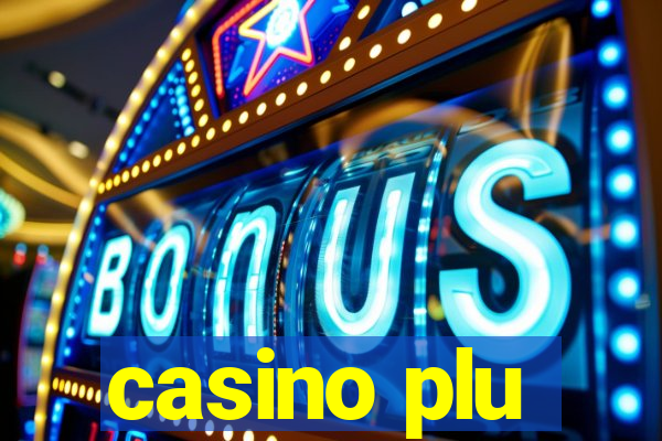 casino plu