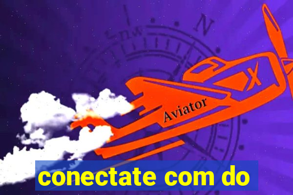 conectate com do