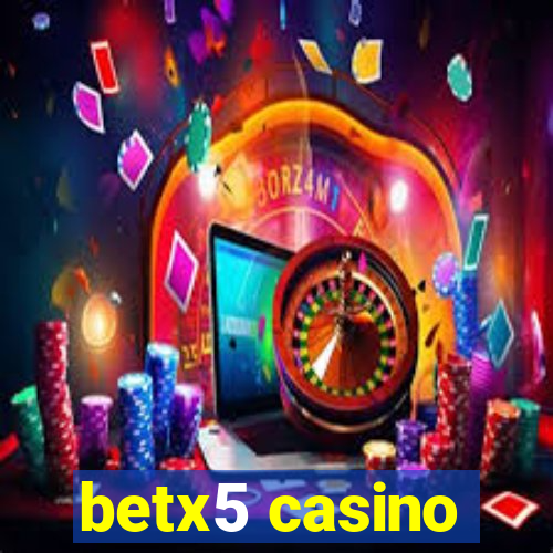 betx5 casino