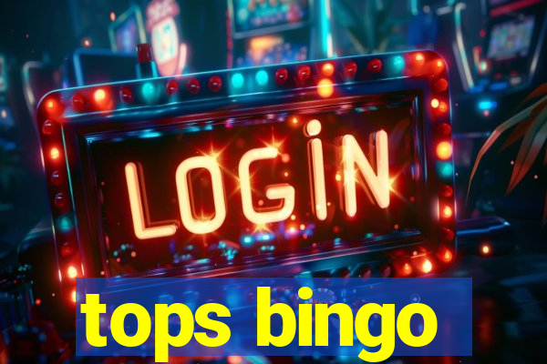 tops bingo