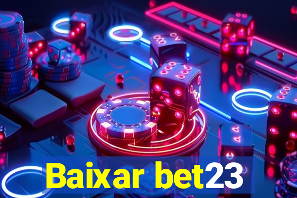 Baixar bet23