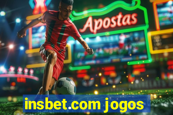 insbet.com jogos