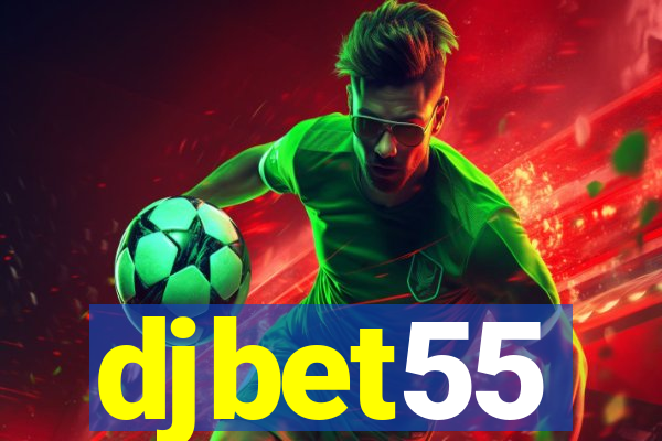 djbet55