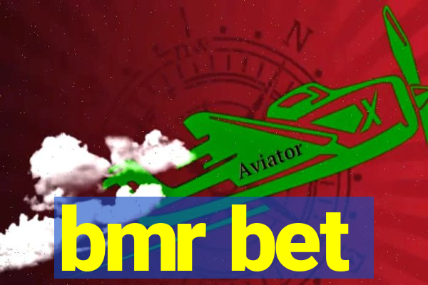 bmr bet