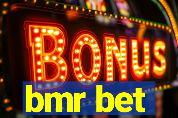 bmr bet