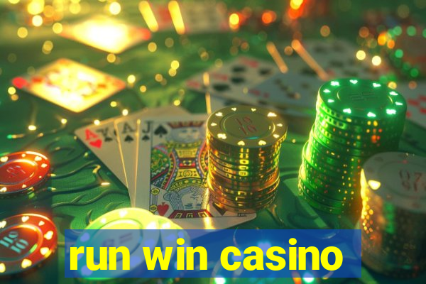 run win casino