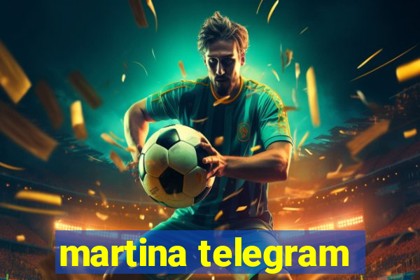 martina telegram