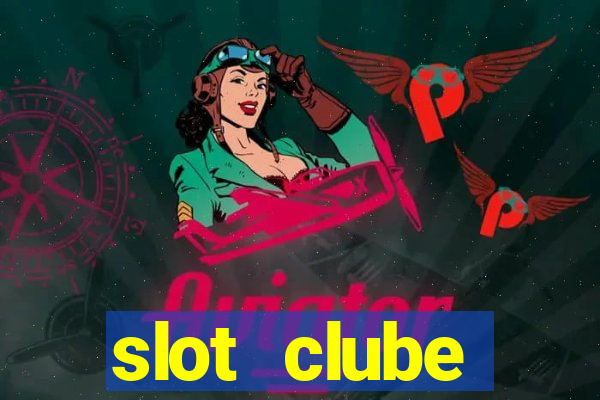 slot  clube